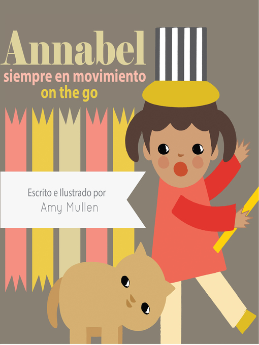Title details for Annabel on the Go / Annabel siempre en movimiento by Amy Mullen - Wait list